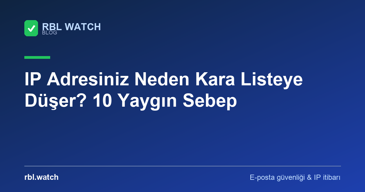 RBL Watch blog görseli — e-posta güvenliği ve IP kara liste