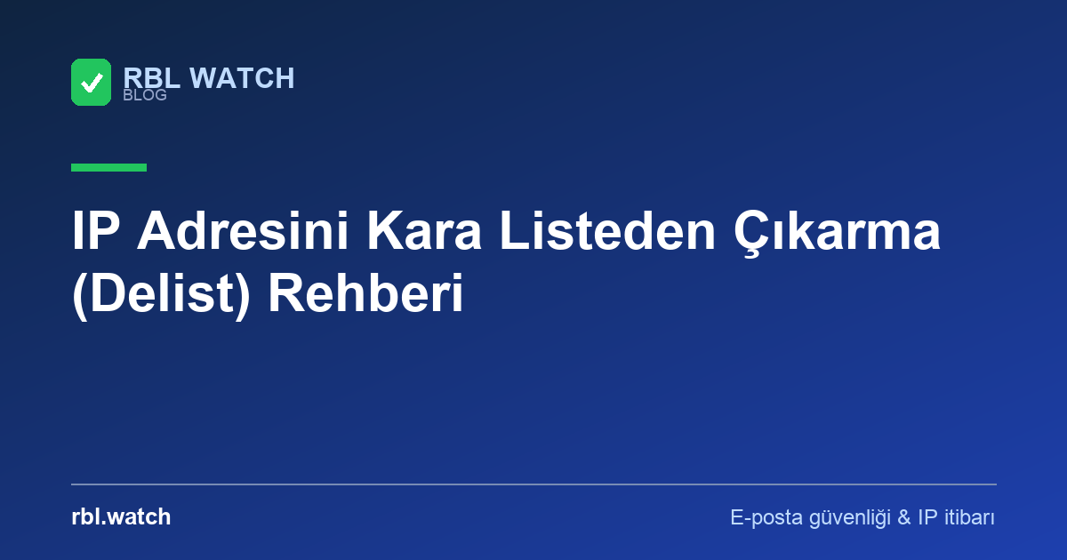 RBL Watch blog görseli — e-posta güvenliği ve IP kara liste