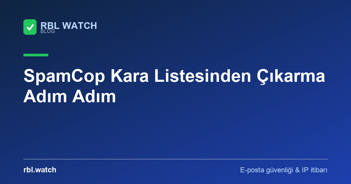 RBL Watch blog görseli — e-posta güvenliği ve IP kara liste