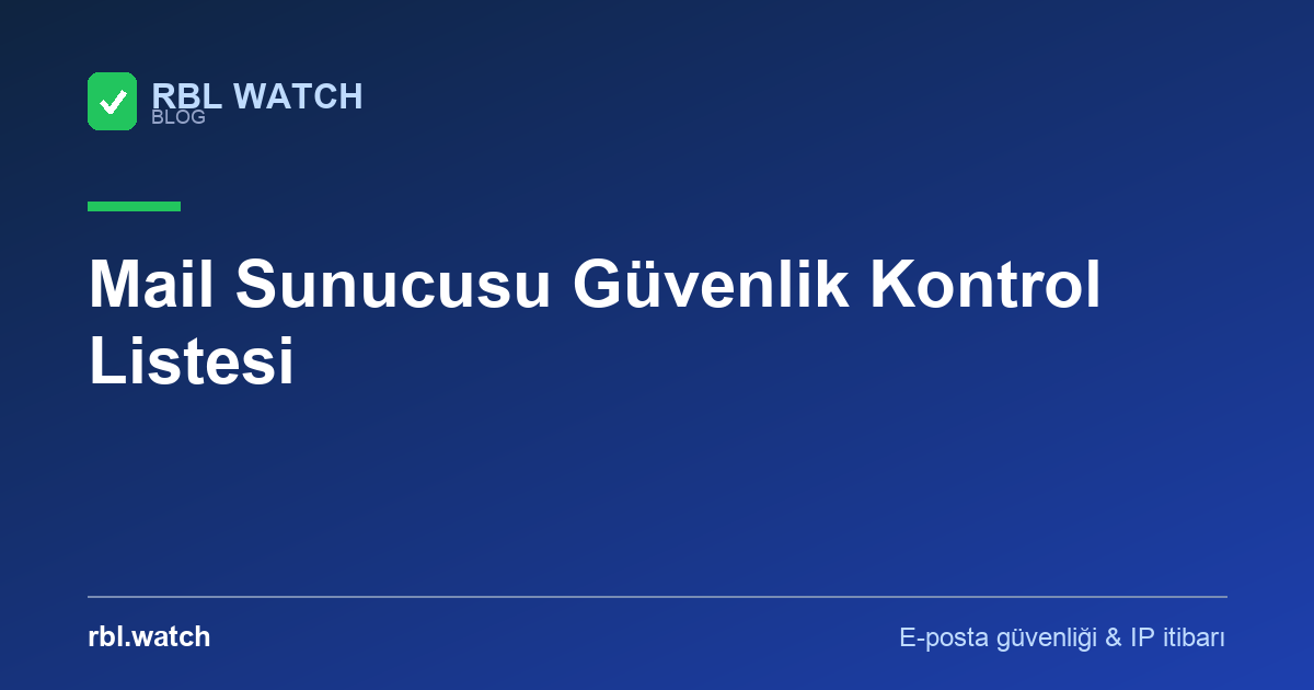 RBL Watch blog görseli — e-posta güvenliği ve IP kara liste