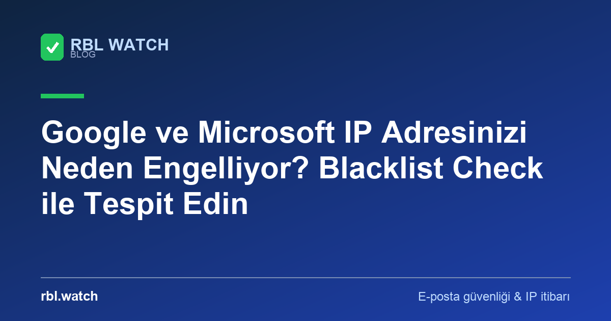 RBL Watch blog görseli — e-posta güvenliği ve IP kara liste