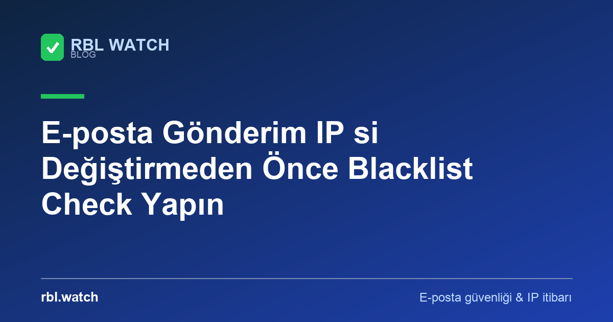 RBL Watch blog görseli — e-posta güvenliği ve IP kara liste