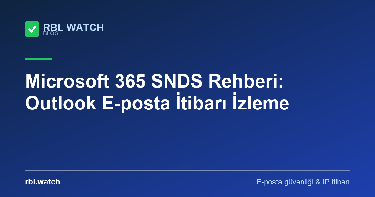 RBL Watch blog görseli — e-posta güvenliği ve IP kara liste