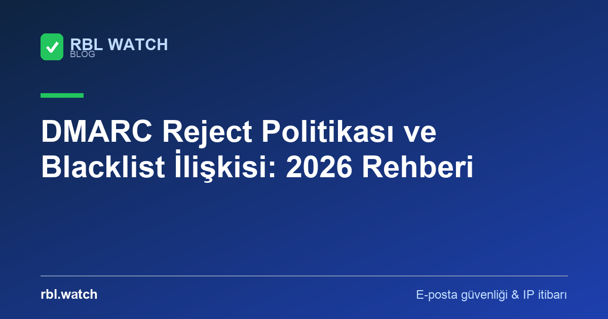 RBL Watch blog görseli — e-posta güvenliği ve IP kara liste