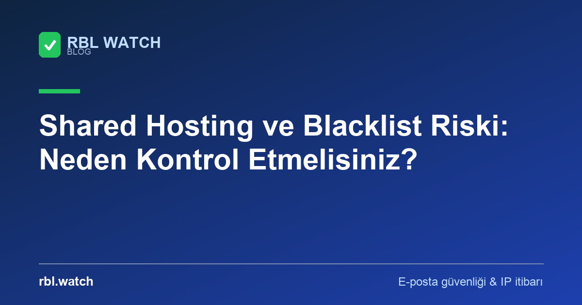 RBL Watch blog görseli — e-posta güvenliği ve IP kara liste