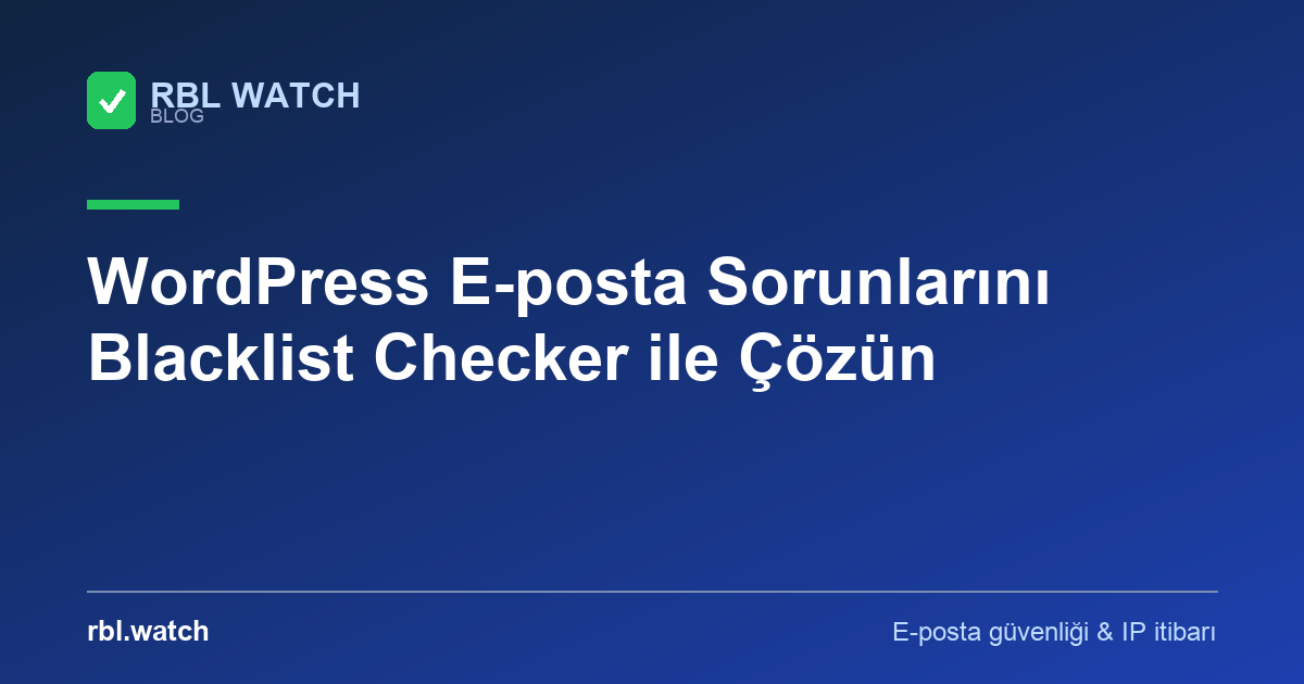 RBL Watch blog görseli — e-posta güvenliği ve IP kara liste