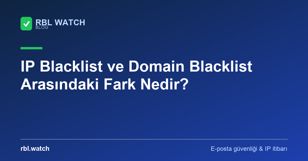 RBL Watch blog görseli — e-posta güvenliği ve IP kara liste