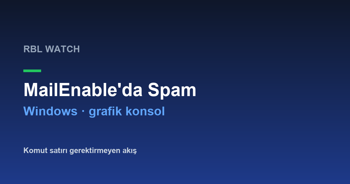 MailEnable'da Spam Kaynağını Bulma